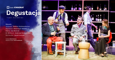 Plakat wydarzenia:  spektakl DEGUSTACJA